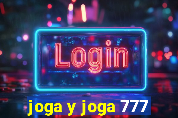 joga y joga 777